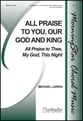 All Praise to You Our God and King SAB choral sheet music cover